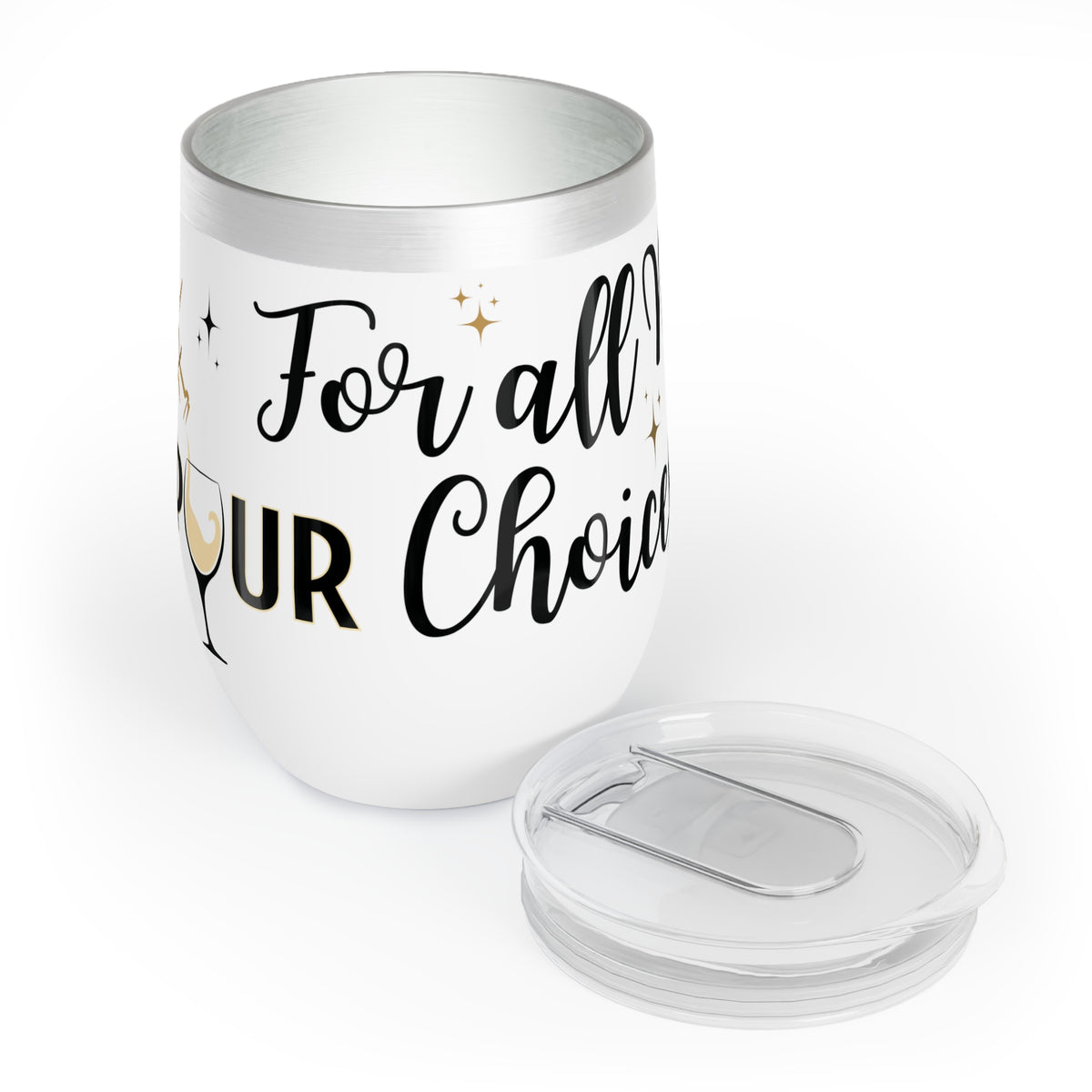 Wine Tumbler POUR Choices - Wine Drinker Gift, Bachelorette Party, Girl's Trip, Mother's Day, Gift