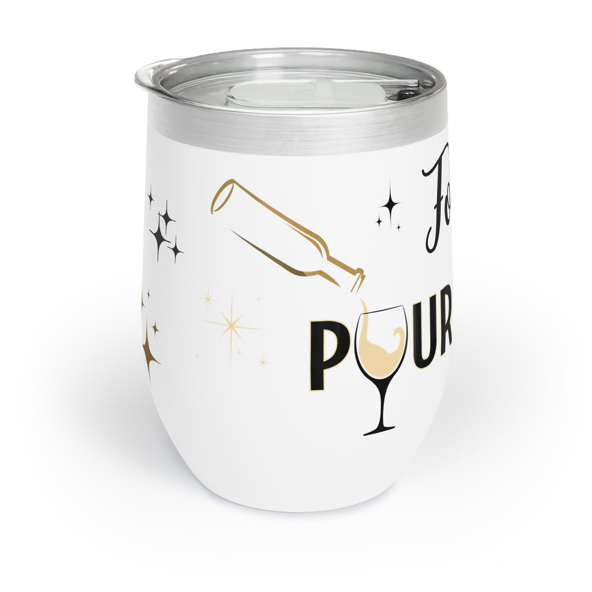 Wine Tumbler POUR Choices - Wine Drinker Gift, Bachelorette Party, Girl's Trip, Mother's Day, Gift