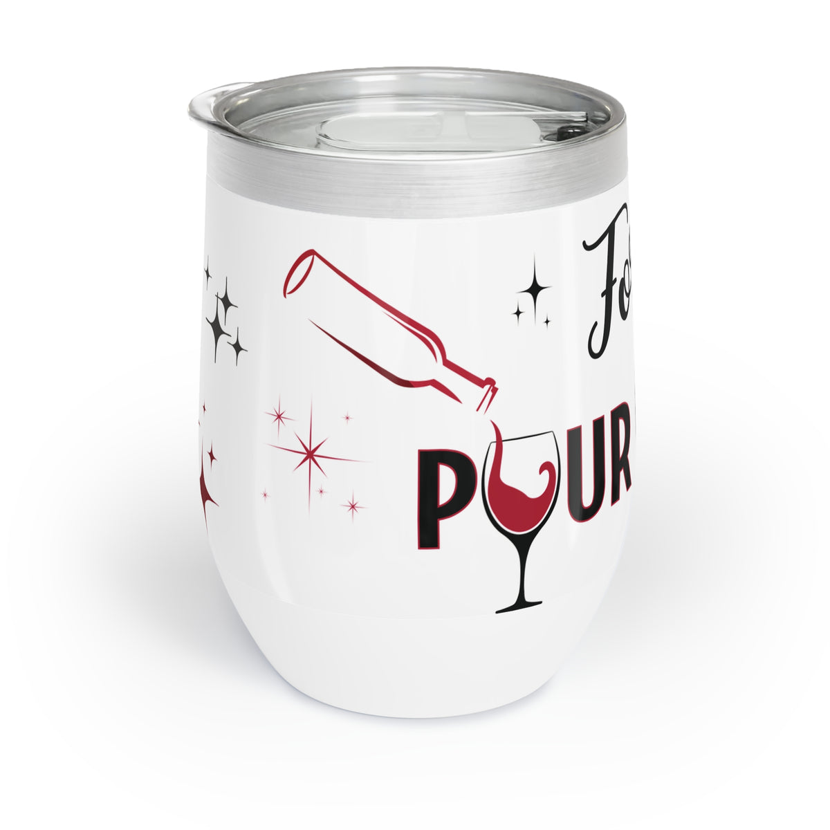 Wine Tumbler POUR Choices - Wine Drinker Gift, Bachelorette Party, Girl's Trip, Mother's Day, Gift